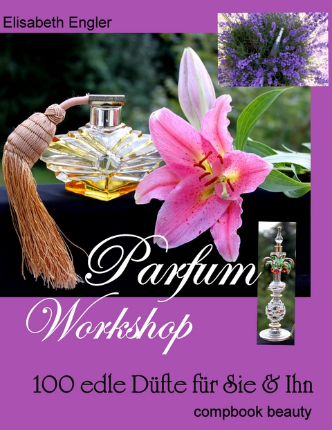 Parfum Workshop - Elisabeth Engler