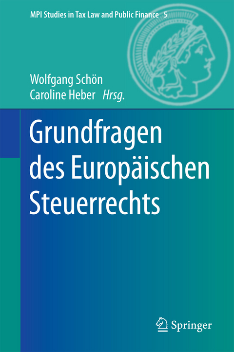 Grundfragen des Europäischen Steuerrechts - 