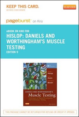 Daniels & Worthingham's Muscle Testing - Elsevier eBook on Intel Education Study (Retail Access Card) - Marybeth Brown, Helen Hislop, Dale Avers