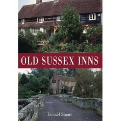 Old Sussex Inns - Donald Stuart