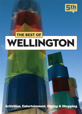 The Best of Wellington - Sarah Bennett, Lee Slater