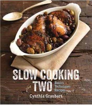 Slow Cooking for Two - Cynthia Stevens Graubart