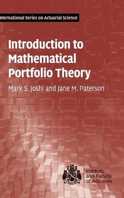 Introduction to Mathematical Portfolio Theory - Mark S. Joshi, Jane M. Paterson