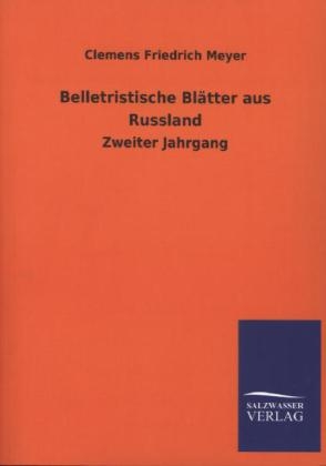 Belletristische BlÃ¤tter aus Russland - Clemens Friedrich Meyer