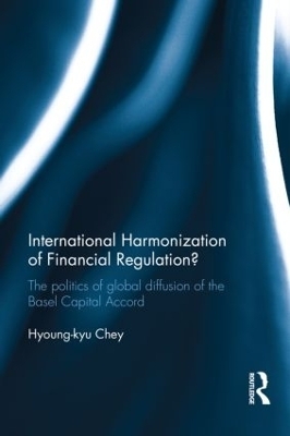 International Harmonization of Financial Regulation? - Hyoung-kyu Chey