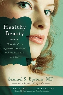 Healthy Beauty - Samuel S. Epstein, Randall Fitzgerald