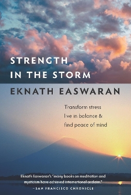 Strength in the Storm - Eknath Easwaran