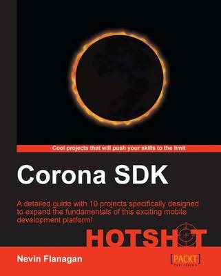 Corona SDK Hotshot - Nevin Flanagan