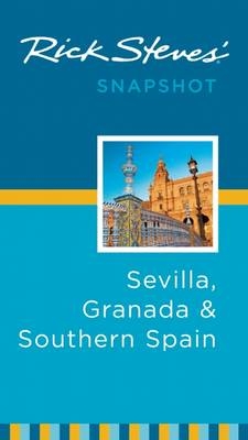 Rick Steves' Snapshot Sevilla, Granada & Southern Spain - Rick Steves