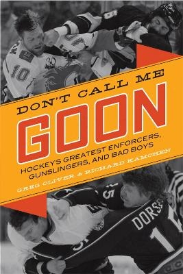 Don't Call Me Goon - Greg Oliver, Richard Kamchen