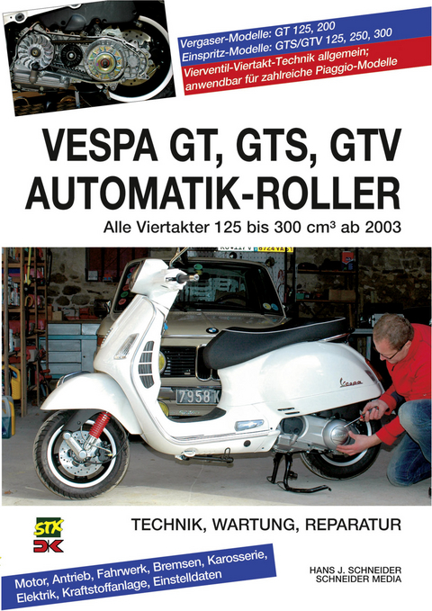 Vespa GT, GTS, GTV Automatik-Roller - Hans J. Schneider