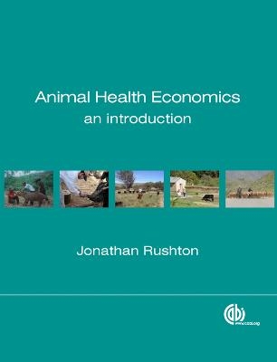 Animal Health Economics - J. Rushton