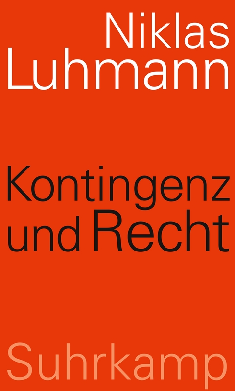 Kontingenz und Recht - Niklas Luhmann