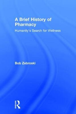 A Brief History of Pharmacy - USA) Zebroski Bob (St. Louis College of Pharmacy