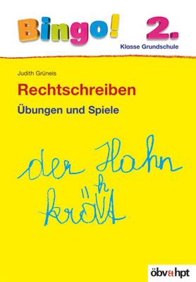 Bingo! Rechtschreiben 2. Klasse - Judith Grüneis