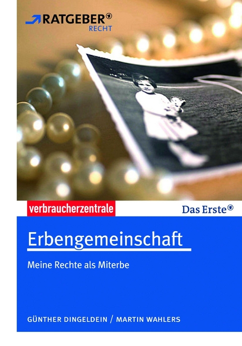 Erbengemeinschaft - Günther Dingeldein, Martin Wahlers