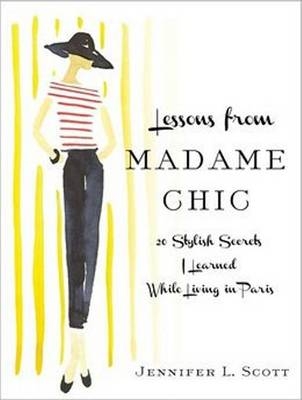 Lessons from Madame Chic - Jennifer L. Scott