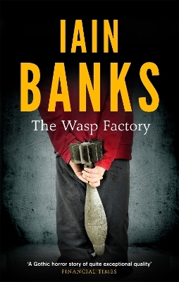 The Wasp Factory - Iain Banks