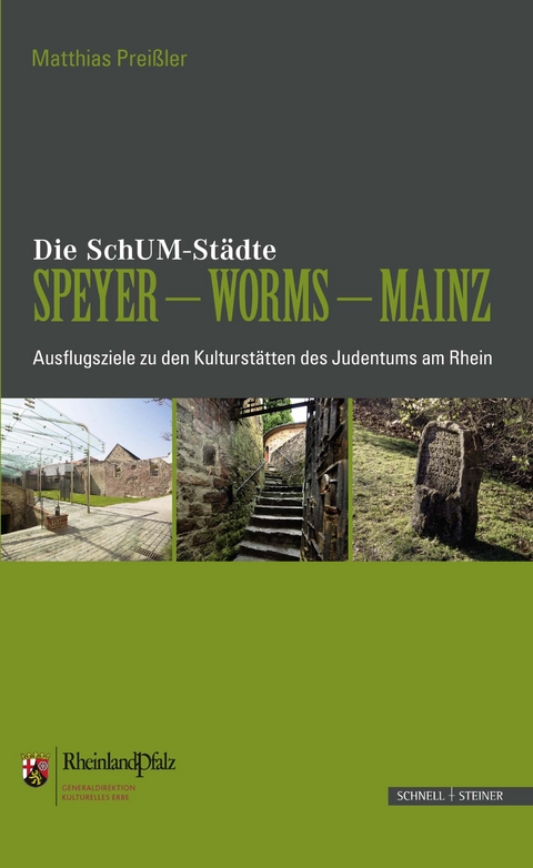 Die SchUM-Städte Speyer – Worms – Mainz - Matthias Preißler