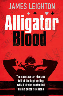 Alligator Blood - James Leighton