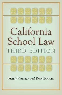 California School Law - Frank Kemerer, Peter Sansom