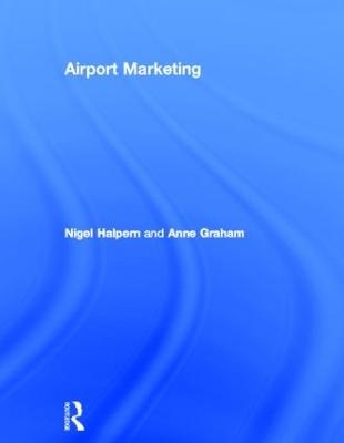 Airport Marketing - Nigel Halpern, Anne Graham