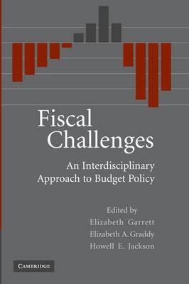 Fiscal Challenges - Elizabeth Garrett, Elizabeth A. Graddy, Howell E. Jackson