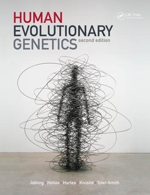 Human Evolutionary Genetics - Mark Jobling, Edward Hollox, Toomas Kivisild, Chris Tyler-Smith