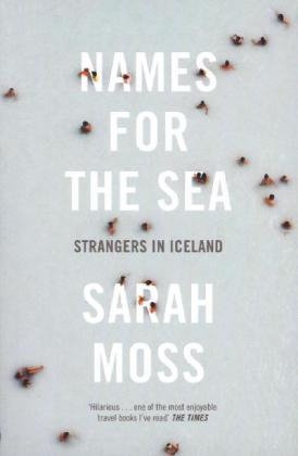 Names for the Sea - Sarah Moss