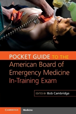 Pocket Guide to the American Board of Emergency Medicine In-Training Exam - 