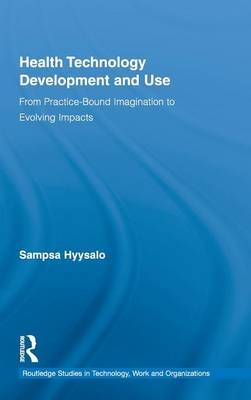 Health Technology Development and Use -  Sampsa Hyysalo