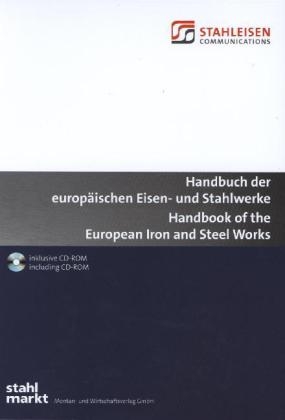 Handbuch der europäischen Eisen- und Stahlwerke  inklusive CD-ROM