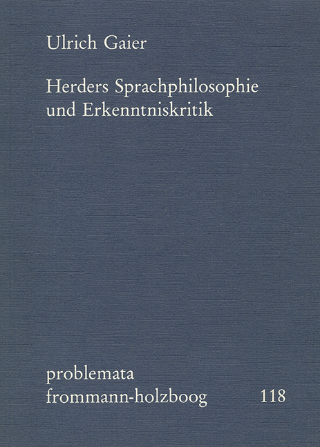 Herders Sprachphilosophie und Erkenntniskritik - Ulrich Gaier