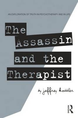 Assassin and the Therapist -  Jeffrey Kottler