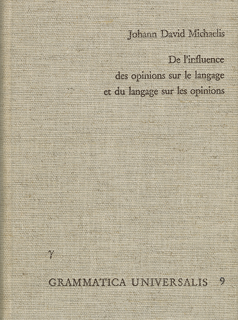 De l'influence des opinions sur le langage, et du langage sur les opinions - Johann David Michaelis