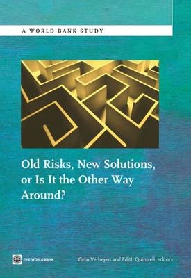 Old Risks-New Solutions, or Is It the Other Way Around? - 