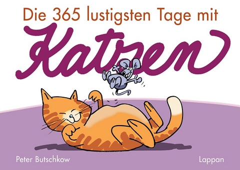 Die 365 lustigsten Tage mit Katzen - Peter Butschkow