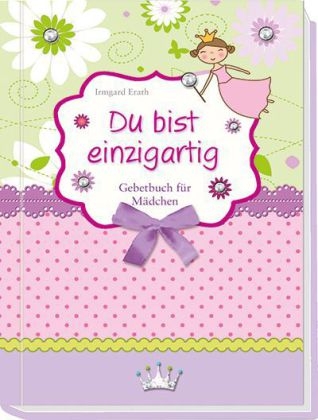 Du bist einzigartig - Irmgard Erath