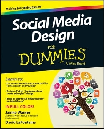 Social Media Design For Dummies - Janine Warner, David LaFontaine