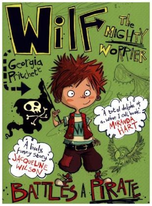 Wilf the Mighty Worrier Battles a Pirate -  Georgia Pritchett