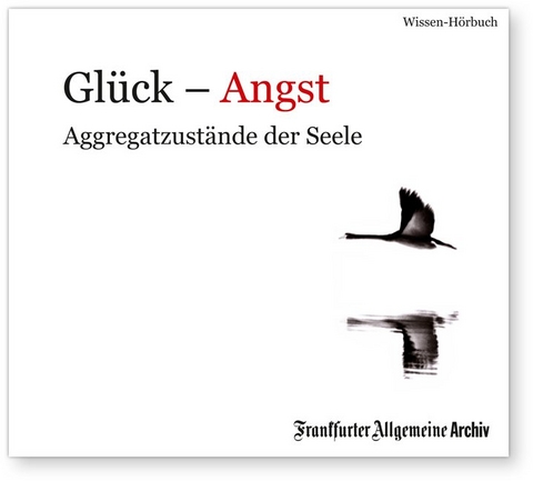 Glück – Angst - 