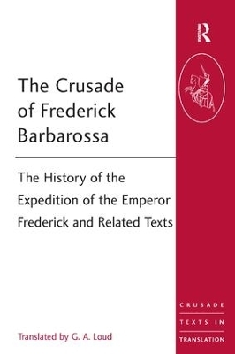 The Crusade of Frederick Barbarossa - 