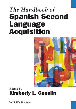 The Handbook of Spanish Second Language Acquisition - 