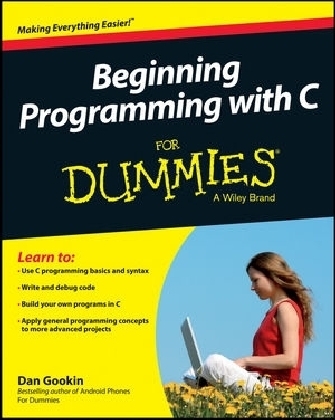 Beginning Programming with C For Dummies - Dan Gookin