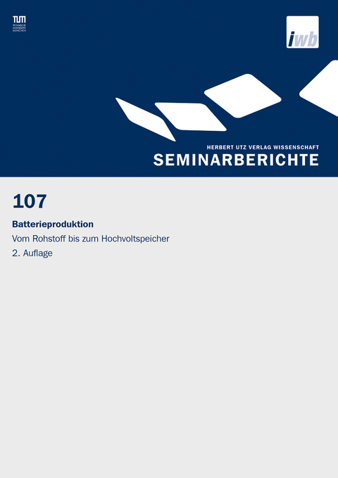 Batterieproduktion – Vom Rohstoff bis zum Hochvoltspeicher - 