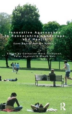 Innovative Approaches to Researching Landscape and Health - 