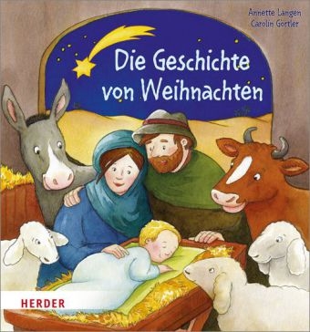 Die Geschichte von Weihnachten - Annette Langen