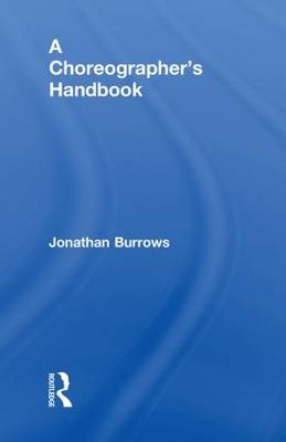 Choreographer's Handbook -  Jonathan Burrows