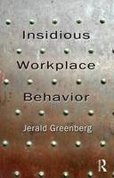 Insidious Workplace Behavior - 