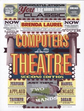 Computers as Theatre - Brenda Laurel